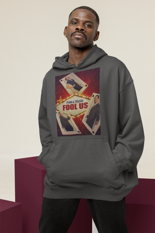 &quot;Penn &amp; Teller: Fool Us&quot; Hoodie